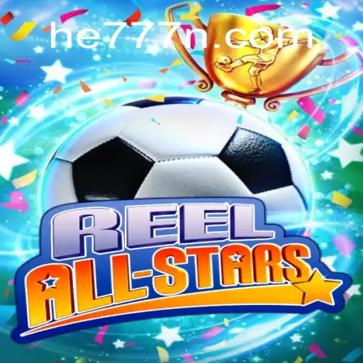 Descobrindo o Mundo de ReelAllStars e he777.vip